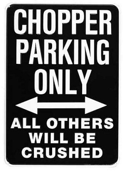 choppers parking only