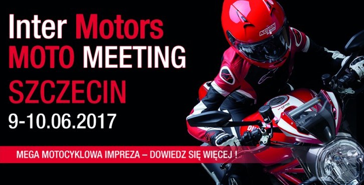 Moto Meeting w Szczecinie 2017 z