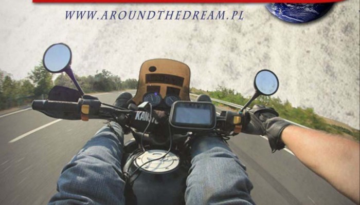 Around the Dream - rusza motocyklowa wyprawa dookoa wiata