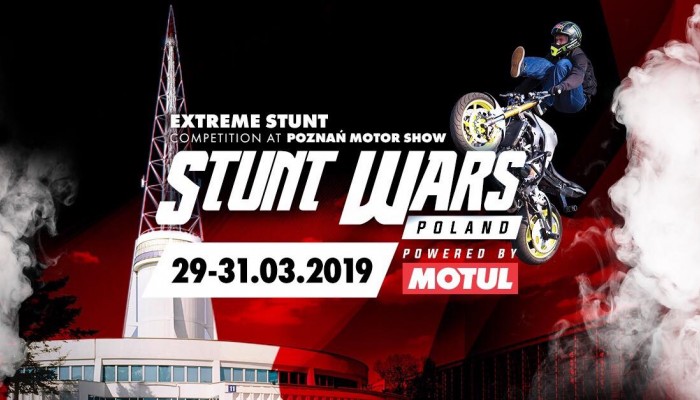 Stunt Wars Poland 2019 na Pozna Motor Show. Rozkad jazdy!