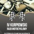 Zloty i rajdy motocyklowe w czerwcu Ponad 30 imprez - kurpiowski rajd motocyklowy