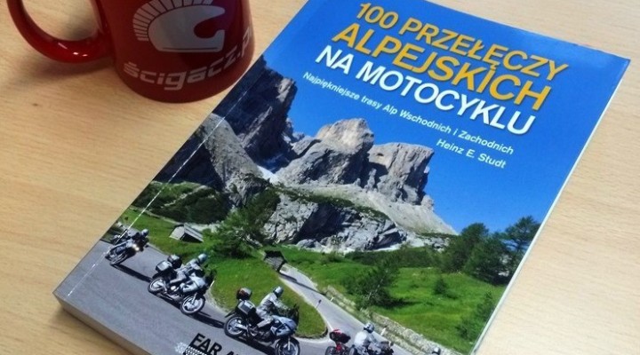 100 Przeleczy Alpejskich na motocyklu recenzja z