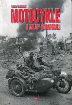 motocykle 2 wojny swiatowej Tomasz Szczerbicki