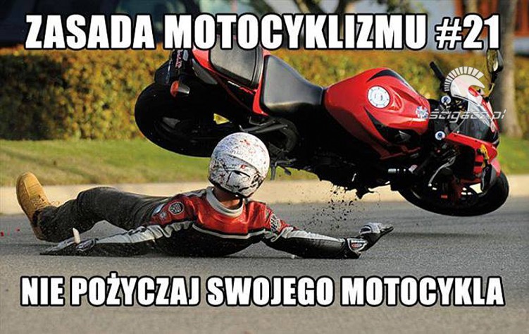 21 zasada motocyklizmu nie pozyczaj motocykla