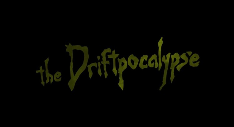Driftpocalypse