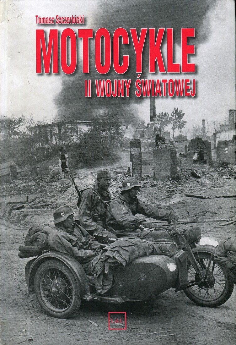 motocykle 2 wojny swiatowej Tomasz Szczerbicki